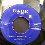 Nat Kendrick &amp; The Swans / Wobble Wobble Pt. I &amp; Pt. II  7inch Dade Records