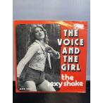 THE VOICE AND THE GIIRL / the sexy shake 7inch A.D.S