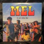 Mel / E La Vou Eu   LP Continental
