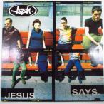 ASH-Jesus Says (UK Orig.7")