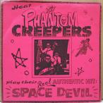 PHANTOM CREEPERS, THE-Play Their Real Authentic Hit: Space D