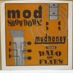 MUDHONEY / HALO OF FLIES-Mod Showdown! (US Orig.7")