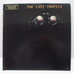 LOST TROPICS, THE-S.T. (US Orig.LP/Promo Stamp CVR)