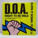 D.O.A.-Right To Be Wild (US reissue 7")