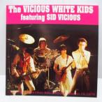 VICIOUS WHITE KIDS， THE feat. Sid Vicious-Live At The Electr