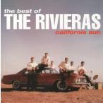 RIVIERAS, THE-The Best Of The Rivieras: California Sun (US O