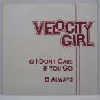 VELOCITY GIRL-I Don't Care If You Go (US Ltd.Yellow Vinyl 7