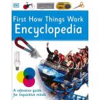 First How Things Work Encyclopedia
