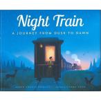 Night Train A JOURNEY FROM DUSK TO DAWN