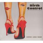 BIRTH CONTROL/Here And Now (2016/16th) (バース・コントロール/German)