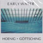 MICHAEL HOENIG/MANUEL GOTTSCHING/Early Water (1976/only) (mihya L *he-nihi/manyu L *ge подбородок g/German)