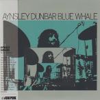 AYNSLEY DUNBAR/Blue Whale (1971/5th) (エインズレー・ダンバー/UK)