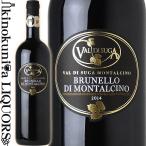 ヴァル ディ スーガ ブルネッロ ディ モンタルチーノ [2014] 赤ワイン フルボディ 750ml イタリア DOCG Brunello Di Montalcino Val Di Suga