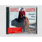 быстрое решение CD нераспечатанный Rodney Carrington / Hangin' With Rodney / 314-558 210-2 H07