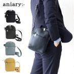 正規取扱店 アニアリ バッグ ショルダーバッグ aniary Shoulder Bag 日本製 斜めがけ 07-03005 軽量 シュリンクレザー ミニショルダー ポシェット 正規品 lyp6