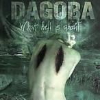 Dagoba What Hell Is About CD