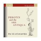 hili ярд * ансамбль Perotin and the Ars Antiqua -Vetus Abit littera/Deus Misertus Hominis/Veni Creator Spi CD