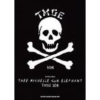 Thee Michelle Gun Elephant THEE MICHELLE GUN ELEPHANT「TMG バンド・スコア Book