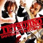 TETSUJINO DOUBLE TROUBLE CD