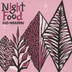 EGO-WRAPPIN' Night Food CD