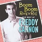 Freddy Cannon Boom Boom Rock `N' Roll: The Best Of Freddy Cannon CD