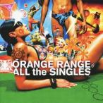 ORANGE RANGE ALL the SINGLES<通常盤> CD