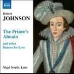 ナイジェル・ノース Robert Johnson: Prince's Almain, Pavan No.1-No.4, Galliard, etc CD