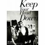 ÅìÊý¿Àµ¯ ¥¦¥§ (Keep Your Head Down) ÆüËܥ饤¥»¥ó¥¹È× ¡ÎCD+DVD¡Ï¡ã½é²óÀ¸»º¸ÂÄêÈסä CD ¢¨ÆÃŵ¤¢¤ê