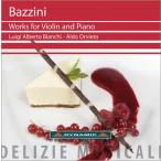 ルイジ・アルベルト・ビアンキ Bazzini_ Works for Violin and Piano Vol.1 CD
