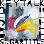 KEYTALK SUGAR TITLE CD