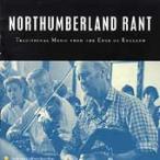 Various Artists Northumberland Rant: Traditional Music From The Edge Of England CD