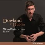 Michael Slattery Dowland in Dublin CD