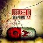 Useless I.D. Symptoms CD