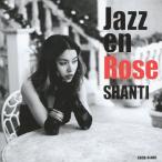 Shanti (Shanti Lila Snyder) Jazz en Rose CD
