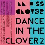 ill hiss clover Dance in the clover 2 CD