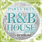 Various Artists PARTY HITS ～R＆B HOUSE～ SHINING Mixed by DJ HIROKI CD