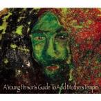 Acid Mothers Temple &amp; The Melting Paraiso U.F.O. A Young Person's Guide To Acid Mothers Temple CD