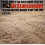 DJ Starscream LIVE AT KONKRETE JUNGLE NEW YORK CITY＜数量限定盤＞ CD