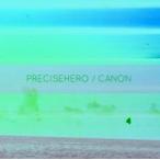 Precise Hero CANON< ограниченное количество запись > CD