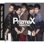 PRIZMAX take me (Never盤) 12cmCD Single