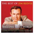 Jim Reeves The Best Of Jim Reeves: Welcome To My World CD