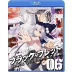 ブラック・ブレット 6<通常版> Blu-ray Disc ブラック・ブレット 6<通常版> Blu-ray Disc