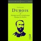 フランソワ=グザヴィエ・ロト T.Dubois: Musique Sacree et Symphonique, Musique de Chambre ［3CD+BOOK］ CD