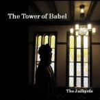 The Jailbyrds The Tower of Babel CD