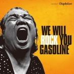 Gasoline WE WILL ROCK YOU CD
