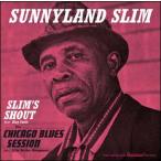 Sunnyland Slim Slim's Shout: Chicago Blues Session CD