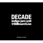 ショッピングjam indigo jam unit DECADE -indigo jam unit @Billboard Live- ［CD+DVD］＜タワーレコード限定＞ CD