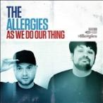 The Allergies As We Do Our Thing CD