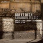 ブレット・ディーン Brett Dean_ Shadow Music SACD Hybrid