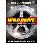 Various Artists WILD DRIVE -Party Crusin' DVD MIX DVD